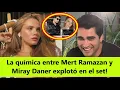 Download Lagu Chemistry between Mert Ramazan Demir and Miray Daner exploded in the set!