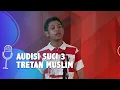 Download Lagu SUCI 3 - Audisi Stand Up Tretan Muslim: Berhenti Merokok Itu Sulit, Karena Pemerintah....