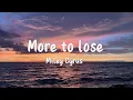 Download Lagu Miley Cyrus - More to lose (Lyrics)