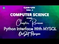OneShot Interface Python with MYSQL CBSE Computer Science - 12 Python Connectivity Code Vinu