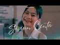 Lagu Tata Shinta - Stasiun Cinta (Official Video Lyric)