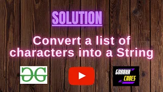 Convert a list of characters into a String GFG Problem Solving Solution Gorakh Codes
