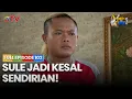 Lagu SULE JADI KESAL SENDIRIAN | AWAS ADA SULE 2 FULL EPS 102