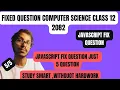 Class 12 Computer Science JavaScript Fix Question Fix 5 marks question 2082