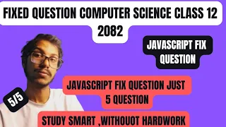 Class 12 Computer Science JavaScript Fix Question Fix 5 marks question 2082