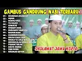 Lagu GAMBUS GANDRUNG NABI TERBARU FULL BASS PALING ENAK DI DENGAR