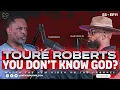 Toure Roberts EXPOSES What Most Christians Still Don t Understand About Knowing God