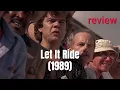 Let It Ride 1989 Review A Gambler s Whimsical Winning Streak