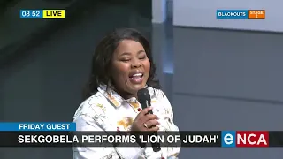 friday guest lebo sekgobela performs lion of judah in studio