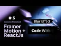 Blur Text effect in framer motion react text animation framer motion