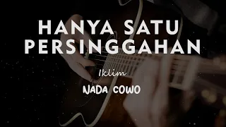 Download HANYA SATU PERSINGGAHAN // IKLIM // KARAOKE GITAR AKUSTIK NADA COWO ( MALE ) MP3