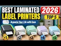 Top 5 Best Laminated Label Printers 2026 - Organize Your Life with Ease