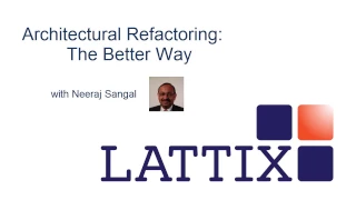 Architectural Refactoring The Better Way