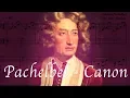 Download Lagu Pachelbel - Canon in D Major (Original Version)