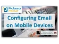 Configuring Email on Mobile Devices - CompTIA A 220-902