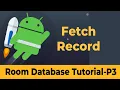 Room database android tutorial Room Database Fetching Record Android Studio Tutorial 2021