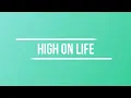 Martin Garrix feat. Bonn - High on life [Lyrics]