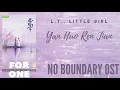 Download Lagu L.T., Little Girl – Yan Huo Ren Jian (No Boundary OST)