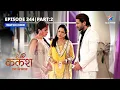 FULL EPISODE-344 Part 02 Kalash Ek Vishwaas Devika hui emotional