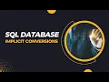Understanding Data Types and Implicit Conversion in SQL Server