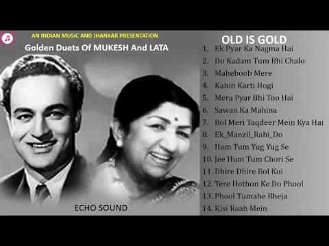 Download MP3 Golden Duets Of Mukesh And Lata - Old Is Gold - ECHO Sound मुकेश व  लता के स्वर्णिम युगलगीत II 2019