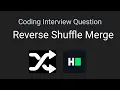 Hackerrank Reverse Shuffle Merge Stack Linear O Python