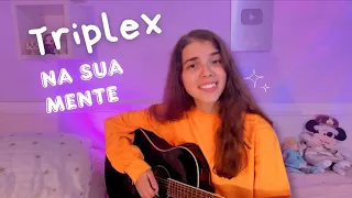 Triplex Na Sua Mente (sdds de tocar essa no violão)