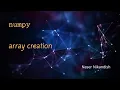 numpy array creation