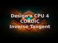 Design a CPU 4 - CORDIC Inverse Tangent Function