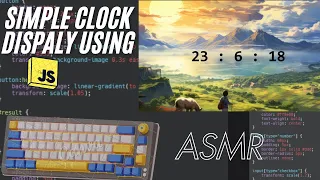 Creating a Simple Digital Clock Using Javascript html css ASMR using