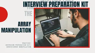 9 HackerRank Interview Preparation Kit Arrays Array Manipulation