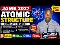 Atomic Structure Explained JAMB Chemistry 2027 Complete Revision Score 300