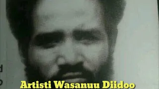 WASANUU DIIDOO OROMOO MUSIC 2020  WASANUU DIIDOO OROMOO MUSIC 2020