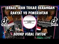 Download Lagu LAGU ISRAEL IRAN TUKAR SERANGAN | ANAK BANGSA JAJAH NEGERI SENDIRI - RAKYAT VS PEMERINTAH VIRAL FYP