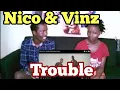 Download Lagu Nico \u0026 Vinz - Trouble (Official Music Video) | REACTION VIDEO