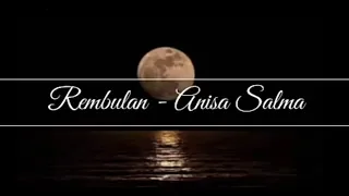 Download Rembulan - Anisa Salma Lirik lagu MP3