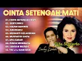 Download Lagu CINTA SETENGAH MATI - RITA SUGIARTO \u0026 JACKY ZIMAH - HALLO DANGDUT