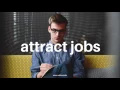 Attract Jobs FAST - Employers Beg You