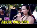 JALUK PING PITU - TETEP DEMEN - EKA - GITA MUSIC PIMP: PAKDE IKHRAM || LIVE KARANGWANGUN CIREBON