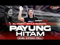 Download Lagu DJ PAYUNG HITAM STYLE PARTY DANGDUT SIMPATIK VIRAL 2K25 FULL ARANSEMEN ORIGINAL