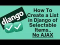 How to Create a List in Django of Selectable Items No AJAX