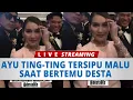 Lagu 🔴LIVE : Ayu Ting-ting Tersipu Malu Saat Bertemu Desta di Resepsi Pernikahan Boiyen, Pemicunya Ini