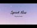Download Lagu Speak Now - Taylor Swift (Lyrics Video)