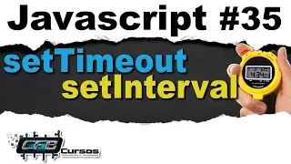 Curso de Javascript - setTimeout e setInterval