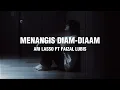 Lagu Menangis Diam-Diam - Ari Lasso Ft Faizal Lubis ( Video Lirik)
