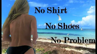 No Shirt, No Shoes, No Problem – Florida Keys – Key West