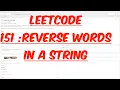 leetcode 151 Reverse words in a string
