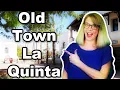 Old Town La Quinta California - Explore Old Town La Quinta