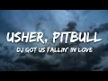 Download Lagu Usher - DJ Got Us Fallin' In Love (Lyrics) ft. Pitbull