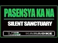 Download Lagu Pasensya Ka Na - SILENT SANCTUARY (KARAOKE)
